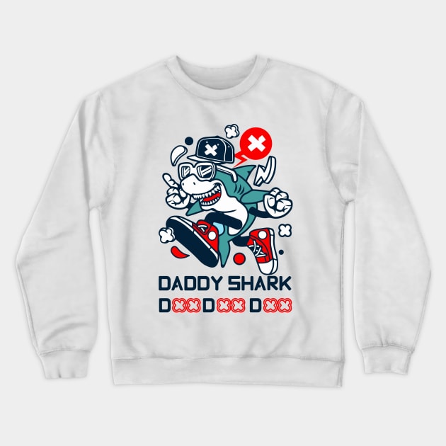 Daddy Shark Crewneck Sweatshirt by sufian